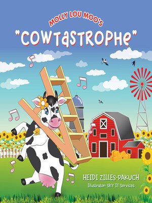 cover image of Molly Lou Moo's "Cowtastrophe"